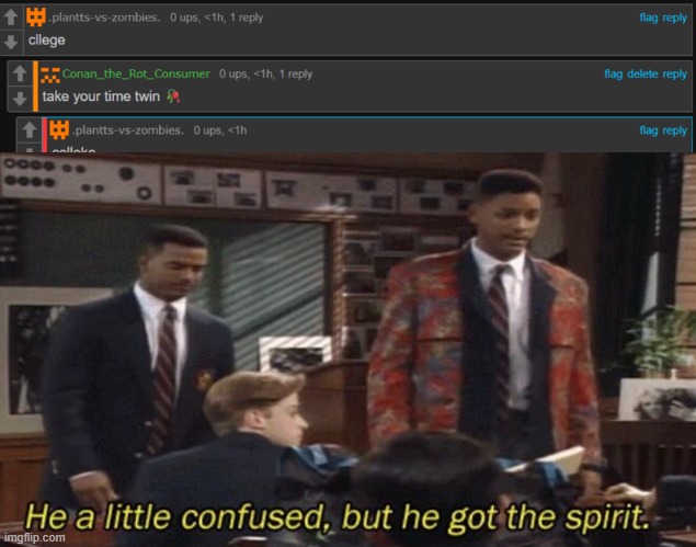 bad crop? bro we're gonna starve | image tagged in fresh prince he a little confused but he got the spirit | made w/ Imgflip meme maker
