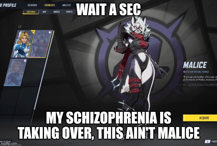 hold on a minute | WAIT A SEC; MY SCHIZOPHRENIA IS TAKING OVER, THIS AIN'T MALICE | made w/ Imgflip meme maker