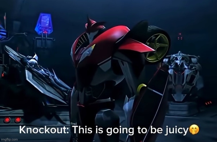 This is going to be juicy | image tagged in this is going to be juicy | made w/ Imgflip meme maker