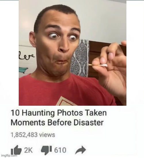 10 Moments Before Disaster | image tagged in 10 moments before disaster | made w/ Imgflip meme maker
