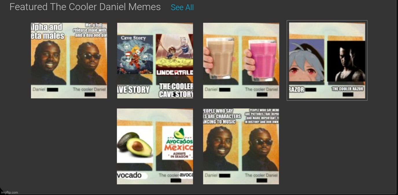 More 5 Months I Got Top 5 Of The Cooler Daniel Meme | image tagged in repost,the cooler daniel | made w/ Imgflip meme maker