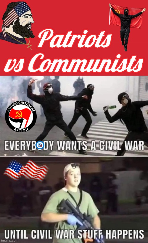 Patriots vs Antifa | Patriots vs Communists | image tagged in memes,keep calm and carry on red,kyle rittenhouse | made w/ Imgflip meme maker