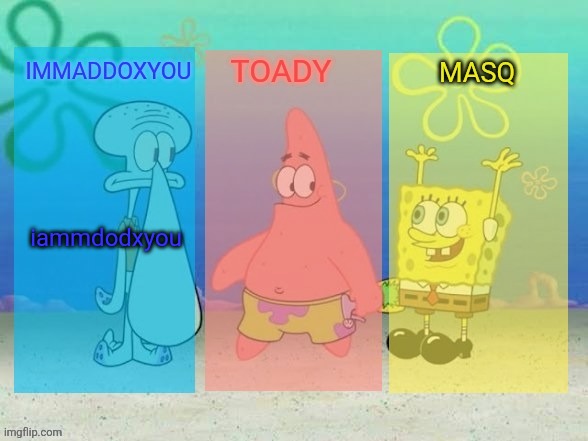iammdodxyou | image tagged in the best f king spongebob temp in the history of ever | made w/ Imgflip meme maker