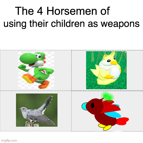 Four horsemen | using their children as weapons | image tagged in four horsemen | made w/ Imgflip meme maker