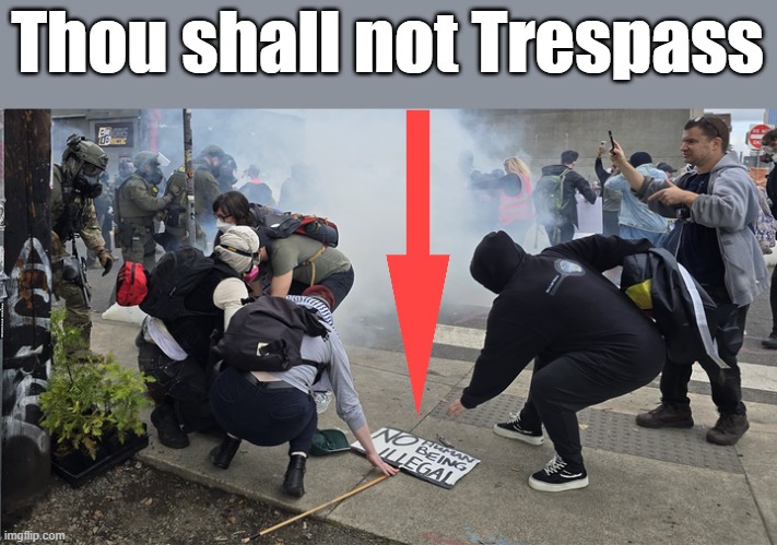 1 world gov, under man laws will never work. | Thou shall not Trespass | made w/ Imgflip meme maker