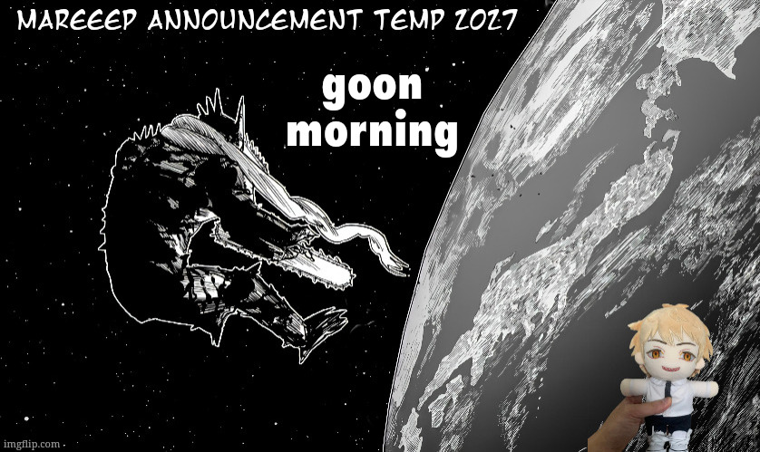mareeep announcement temp 2x27 | goon morning | image tagged in mareeep announcement temp 2x27 | made w/ Imgflip meme maker