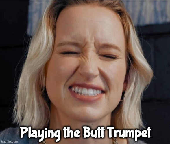 Music Lover | Playing the Butt Trumpet | image tagged in music lover | made w/ Imgflip meme maker