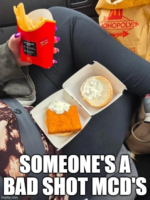 Tartar Fail | SOMEONE'S A BAD SHOT MCD'S | image tagged in you had one job | made w/ Imgflip meme maker