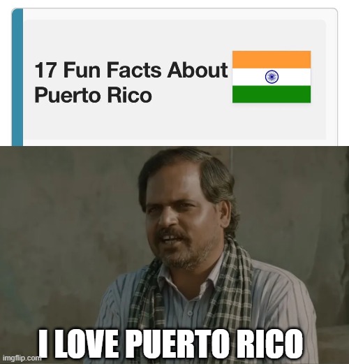 Puerto Rico | I LOVE PUERTO RICO | image tagged in dekh raha hai na binod | made w/ Imgflip meme maker