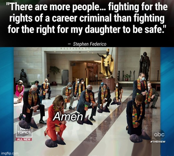 Criminals first party | Amen | image tagged in democrats kneeling,politics lol,memes,government corruption | made w/ Imgflip meme maker