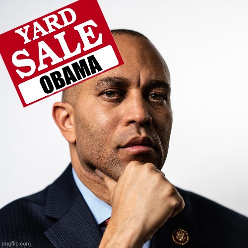 Hakeem Jeffries meme | OBAMA | image tagged in yard sale | made w/ Imgflip meme maker