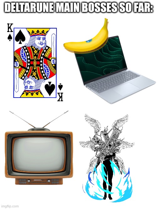 potassium | DELTARUNE MAIN BOSSES SO FAR: | image tagged in deltarune,undertale,funny,meme | made w/ Imgflip meme maker