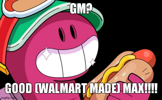 Doug (Brawl Stars) | GM? GOOD (WALMART MADE) MAX!!!! | image tagged in doug brawl stars | made w/ Imgflip meme maker