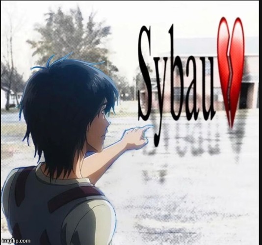Eren Sybau | image tagged in eren sybau | made w/ Imgflip meme maker