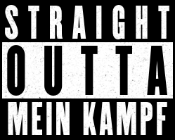 Straight Outta Mein Kampf  Trump MAGA Blank Meme Template