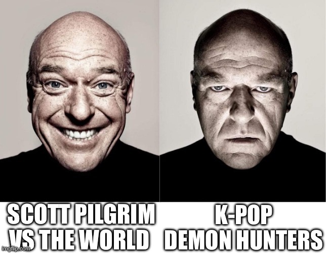 Scott pilgrim is better | SCOTT PILGRIM VS THE WORLD; K-POP DEMON HUNTERS | image tagged in breaking bad smile frown | made w/ Imgflip meme maker