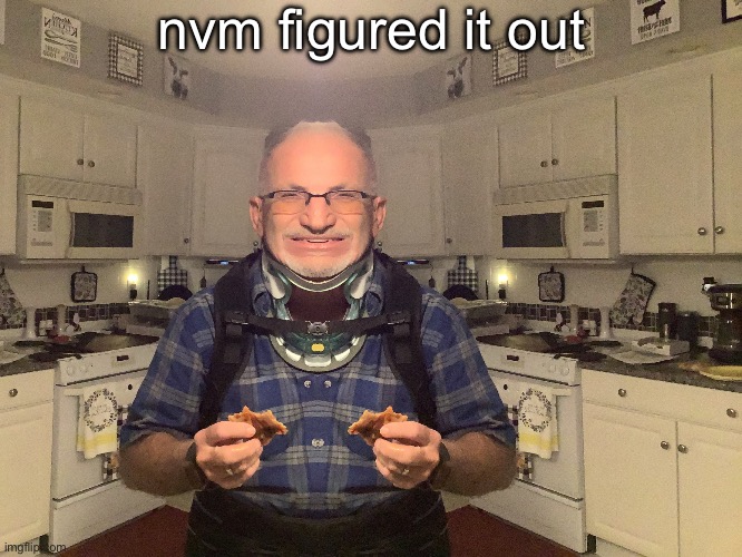 gampa | nvm figured it out | image tagged in gampa | made w/ Imgflip meme maker