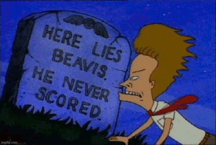 here lies beavis | image tagged in here lies beavis | made w/ Imgflip meme maker