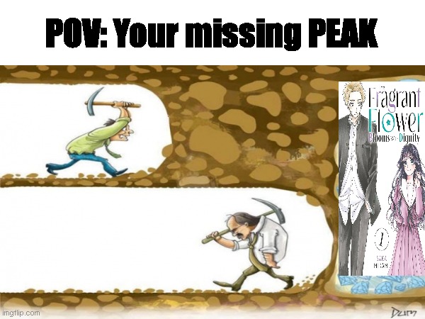 When you stop watching after 7 min | POV: Your missing PEAK | image tagged in anime meme | made w/ Imgflip meme maker