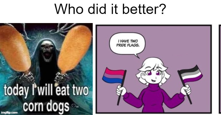 who did it better | image tagged in who did it better | made w/ Imgflip meme maker