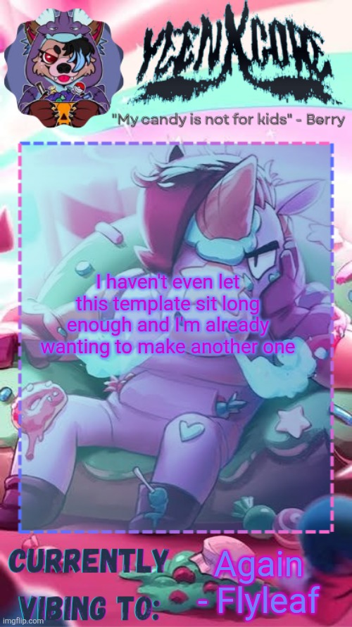 Berry announcement template | I haven't even let this template sit long enough and I'm already wanting to make another one; Again - Flyleaf | image tagged in berry announcement template | made w/ Imgflip meme maker