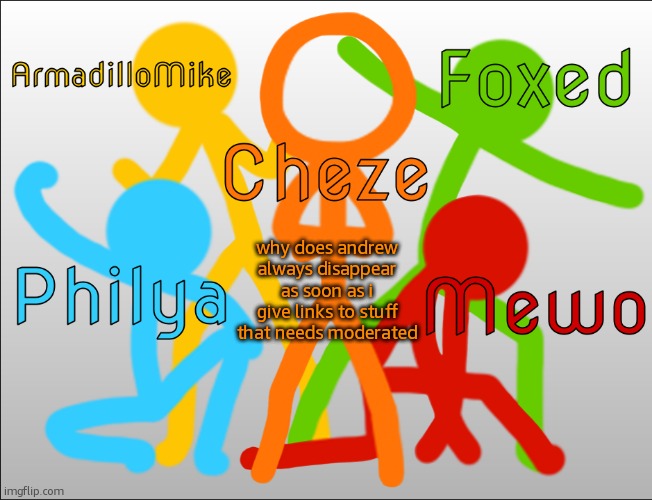 also goodnight also if taph says ok one more time im sending jeffery after them | why does andrew always disappear as soon as i give links to stuff that needs moderated | image tagged in ava shared temp | made w/ Imgflip meme maker