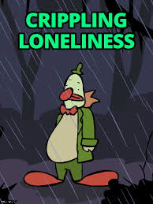 Chuckles Crippling Loeliness | image tagged in chuckles crippling loeliness | made w/ Imgflip meme maker