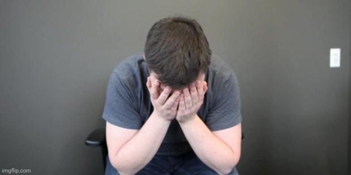 Head in Hands | image tagged in head in hands | made w/ Imgflip meme maker