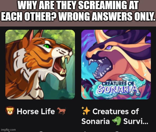 WHY ARE THEY SCREAMING AT EACH OTHER? WRONG ANSWERS ONLY. | image tagged in roblox | made w/ Imgflip meme maker