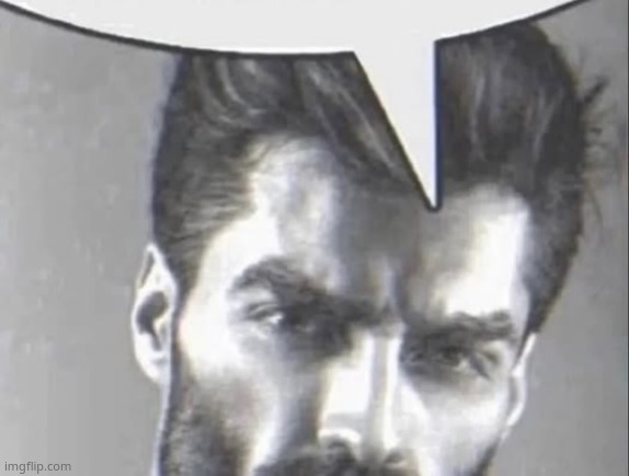 Gigachad speech bubble | image tagged in gigachad speech bubble | made w/ Imgflip meme maker