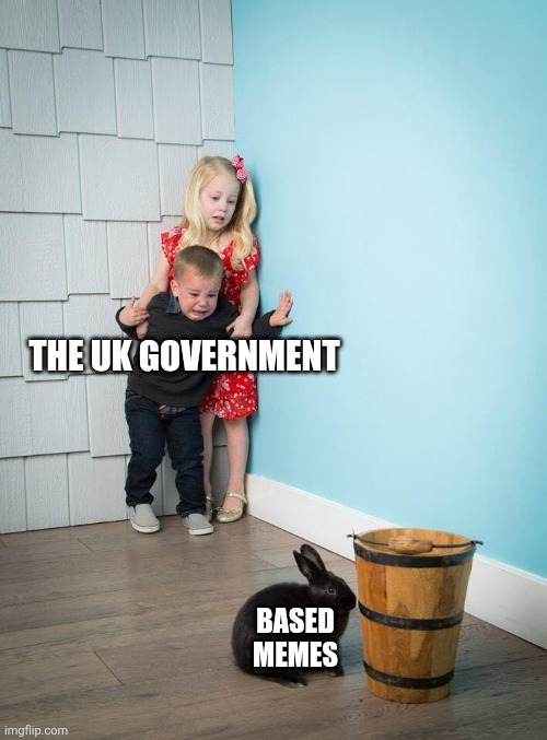 Kids Afraid of Rabbit | THE UK GOVERNMENT BASED MEMES | image tagged in kids afraid of rabbit | made w/ Imgflip meme maker