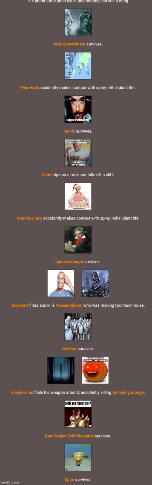 NO NOT FREEADMINBOT, and ofc flies died, anyways whoever kills scoobert gets nothing | made w/ Imgflip meme maker