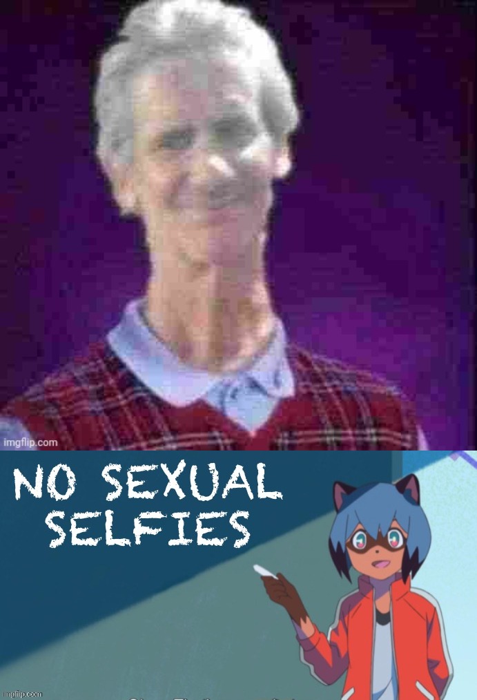 image tagged in bad luck jeffrey credit to andrewfinlayson,no sexual selfies | made w/ Imgflip meme maker