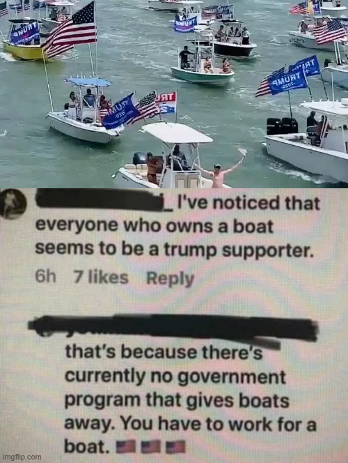 You have to work to own a boat! | image tagged in donald trump approves | made w/ Imgflip meme maker