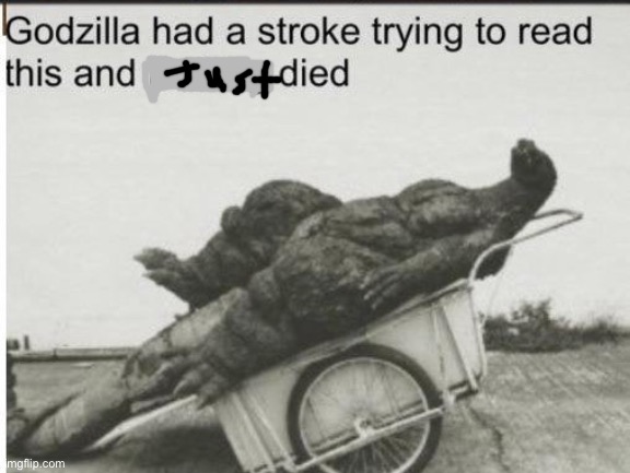 Clean version :) | image tagged in godzilla,clean | made w/ Imgflip meme maker
