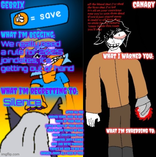 Gebrix and Canary announcement | We really need a rule for 2025 joindates, it's getting out of hand; Silence | image tagged in gebrix and canary announcement | made w/ Imgflip meme maker