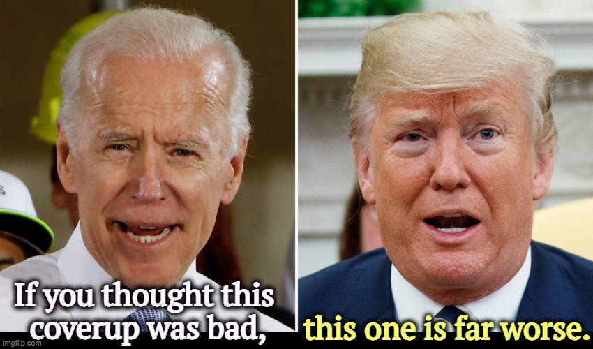 Trump is mentally ill, and it can't be hidden any more. | this one is far worse. If you thought this 
coverup was bad, | image tagged in biden isn't dilated trump is,trump,senile,madness,insane,nuts | made w/ Imgflip meme maker