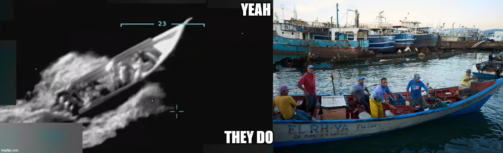 YEAH THEY DO | made w/ Imgflip meme maker