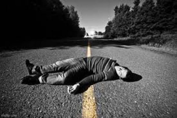 dead guy | image tagged in dead guy | made w/ Imgflip meme maker