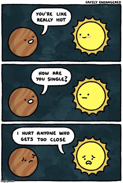 image tagged in comics,safely endangered,hot,single,hurt,too close | made w/ Imgflip meme maker