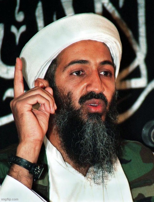 Osama | image tagged in osama | made w/ Imgflip meme maker
