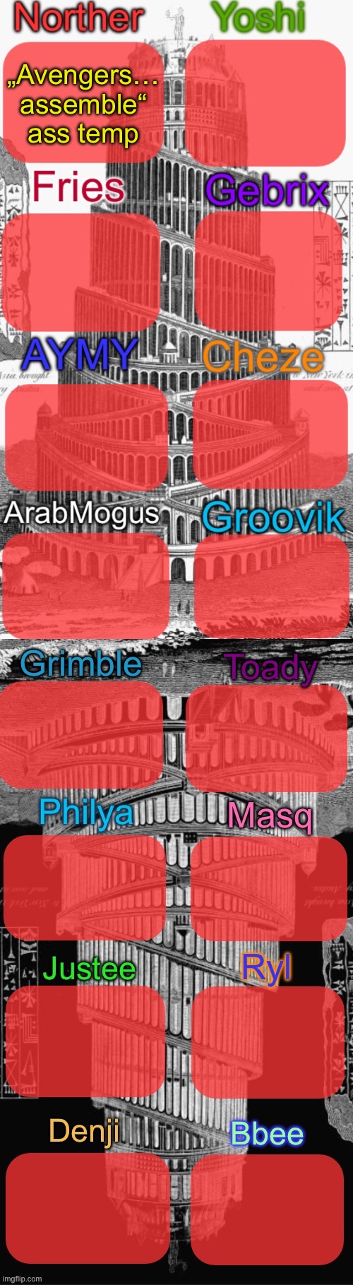 Tower of Babel shared temp extended | „Avengers… assemble“ ass temp | image tagged in tower of babel shared temp extended | made w/ Imgflip meme maker