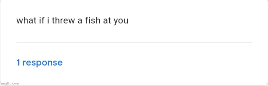 I'll have a fish | made w/ Imgflip meme maker