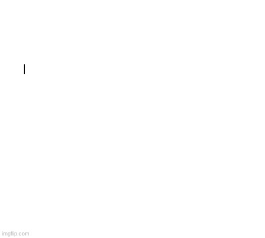 | | made w/ Imgflip meme maker