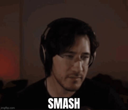 Markaplaier smash | image tagged in markaplaier smash | made w/ Imgflip meme maker