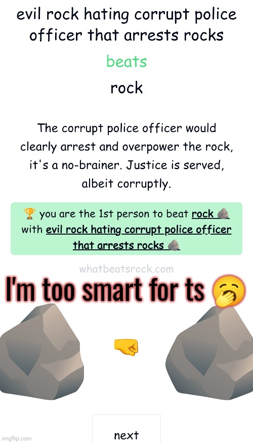 I'm too smart for ts 🥱 | made w/ Imgflip meme maker