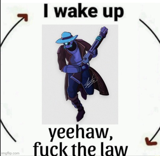 RoR2 Bandit fuck the law | image tagged in ror2 bandit fuck the law | made w/ Imgflip meme maker