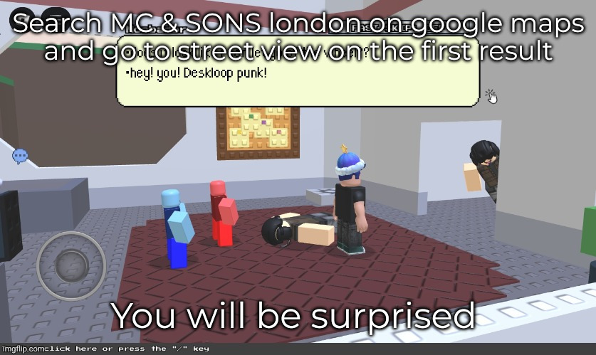 block@tales | Search MC & SONS london on google maps and go to street view on the first result; You will be surprised | image tagged in block tales | made w/ Imgflip meme maker