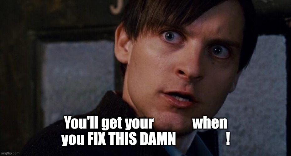 You'll get your rent when you FIX THIS DAMN DOOR (gaps) Blank Meme Template