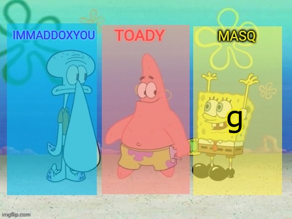 the best f**king spongebob temp in the history of ever | g | image tagged in the best f king spongebob temp in the history of ever | made w/ Imgflip meme maker